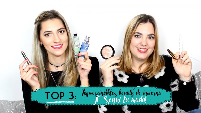 TOP 3: Imprescindibles beauty de invierno ft. Segui la Moda – I’m Karenina TV